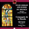 Compagnie de la Marelle - Sylvie Germain: Les Echos du silence