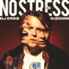 DJ KRAS & suziksss - NO STRESS, Vol. 2 - Single